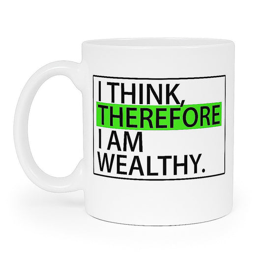 THEREFORE Wealthy Mug