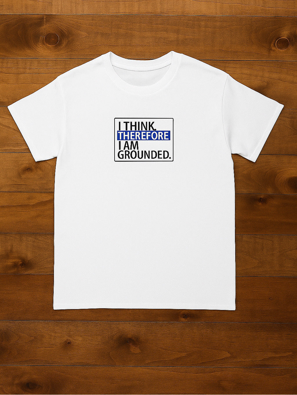 THEREFORE Grounded Tee