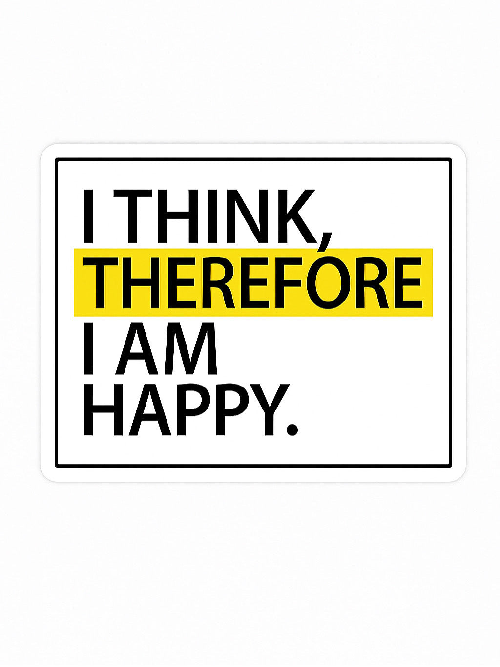 THEREFORE Happy Magnet