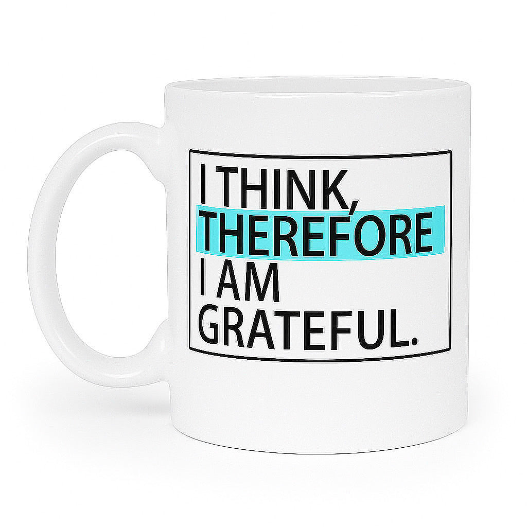 THEREFORE Grateful Mug